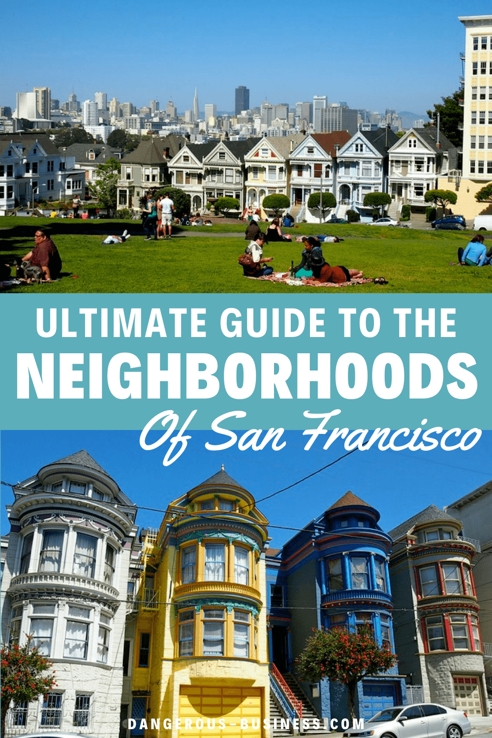 A Guide to 13 of the Best Neighborhoods in San Francisco