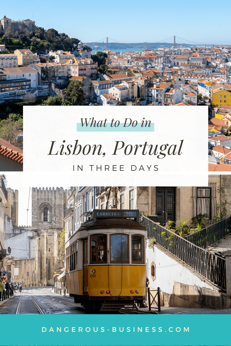 3 Days in Lisbon, Portugal: A Lisbon Itinerary for Your First Visit