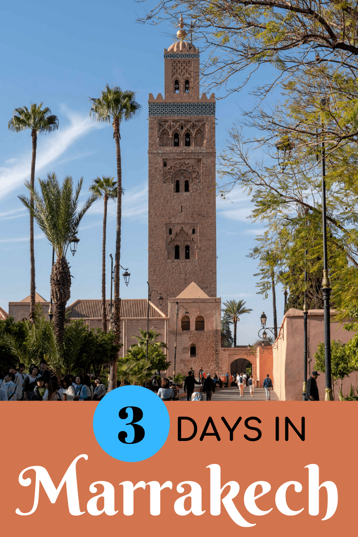 3 Days in Marrakech Itinerary: The Perfect First Trip to Marrakech