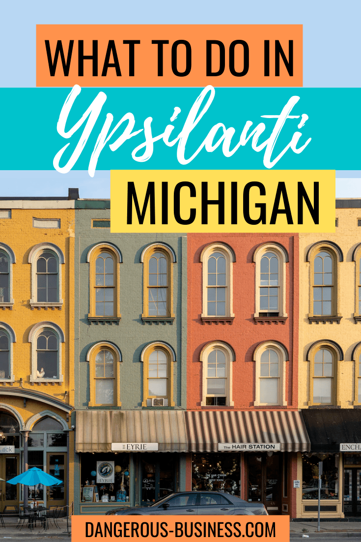 The Best Things to Do in Ypsilanti, Michigan in One Day